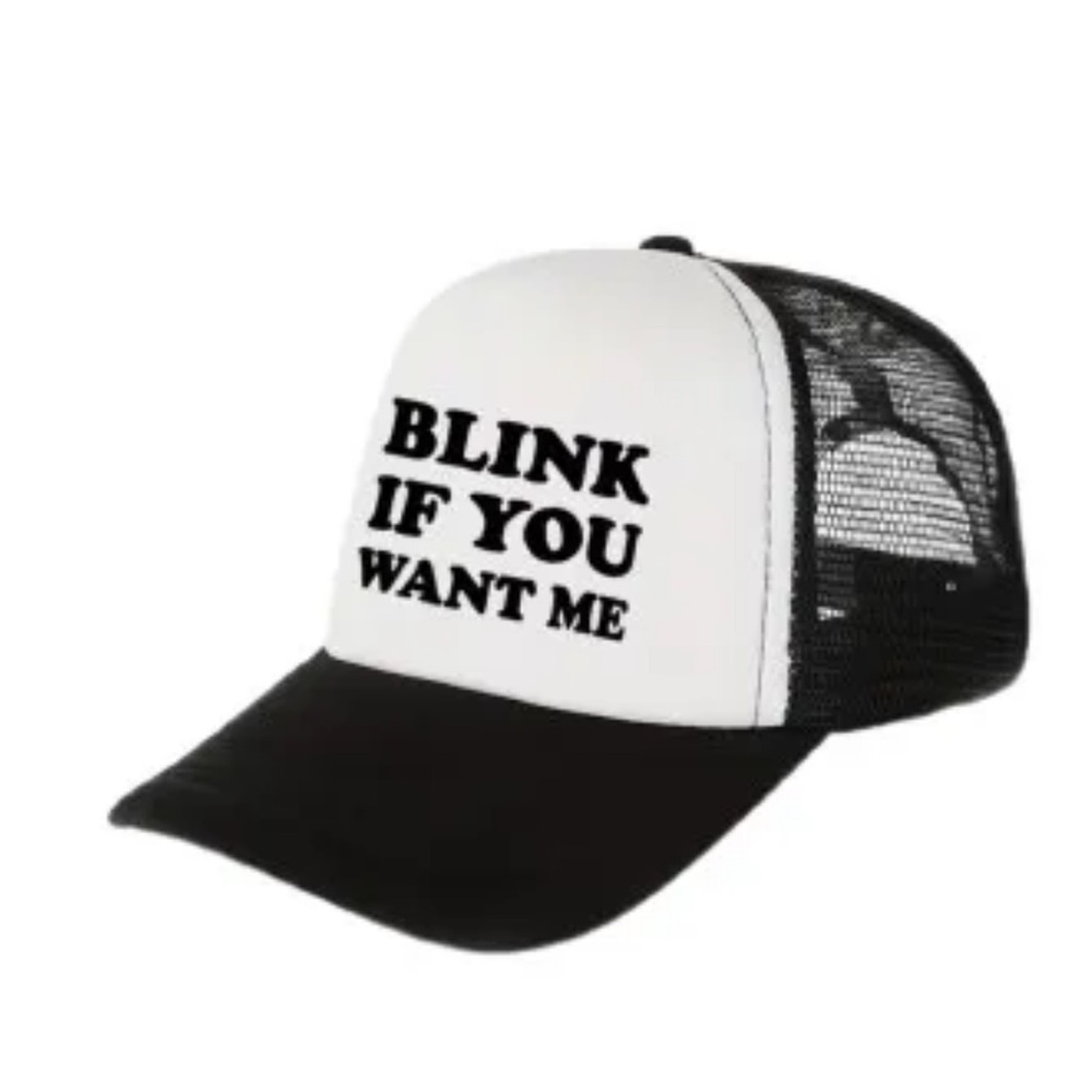 Blink if you want me trucker hat
